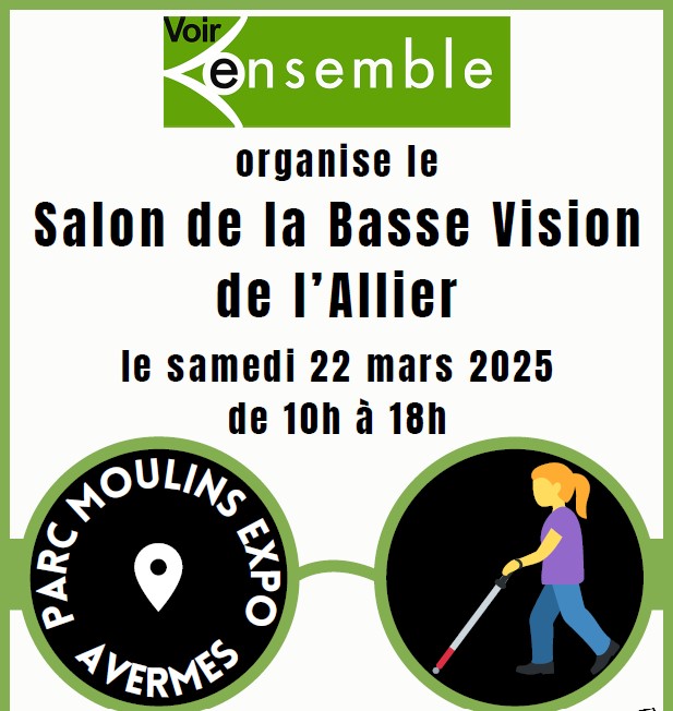 Extrait de l'affiche du salon de la basse vision avec la date, le lieu, le logo de l'association organisatrice Voir ensemble