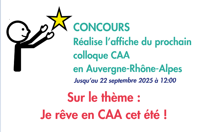 Affiche annonçant le concours pour la réalisation d'une affiche. Elle contient un pictogramme d'agenda et un dessin d'un bonhomme qui tend les bras vers une étoile jaune. Le thème de l'affiche doit être "je rêve en CAA cet été !".